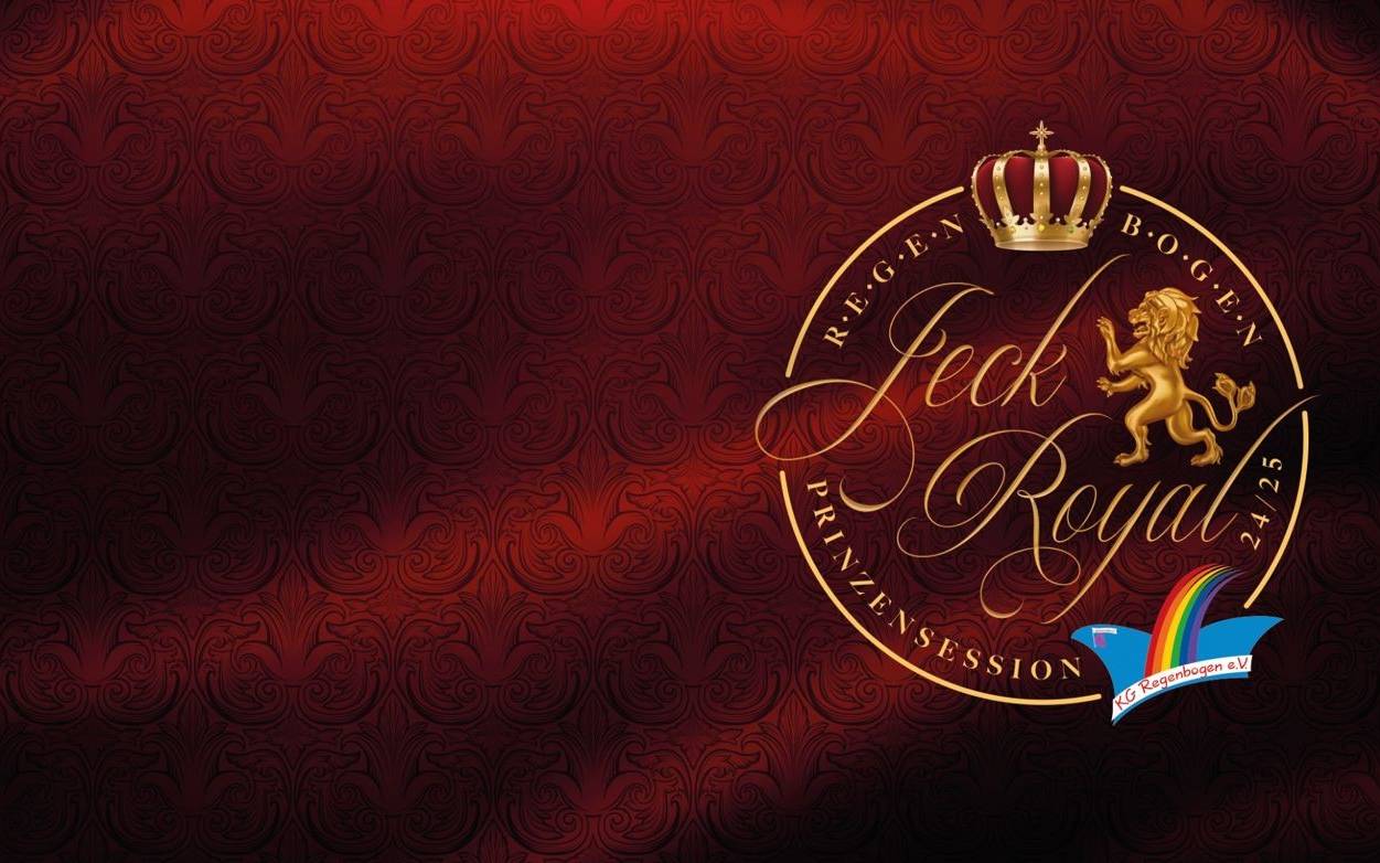 Das Motto der KG Regenbogen in der Session 2024/2025. Gefeiert wird unter dem Motto: Jeck Royal.