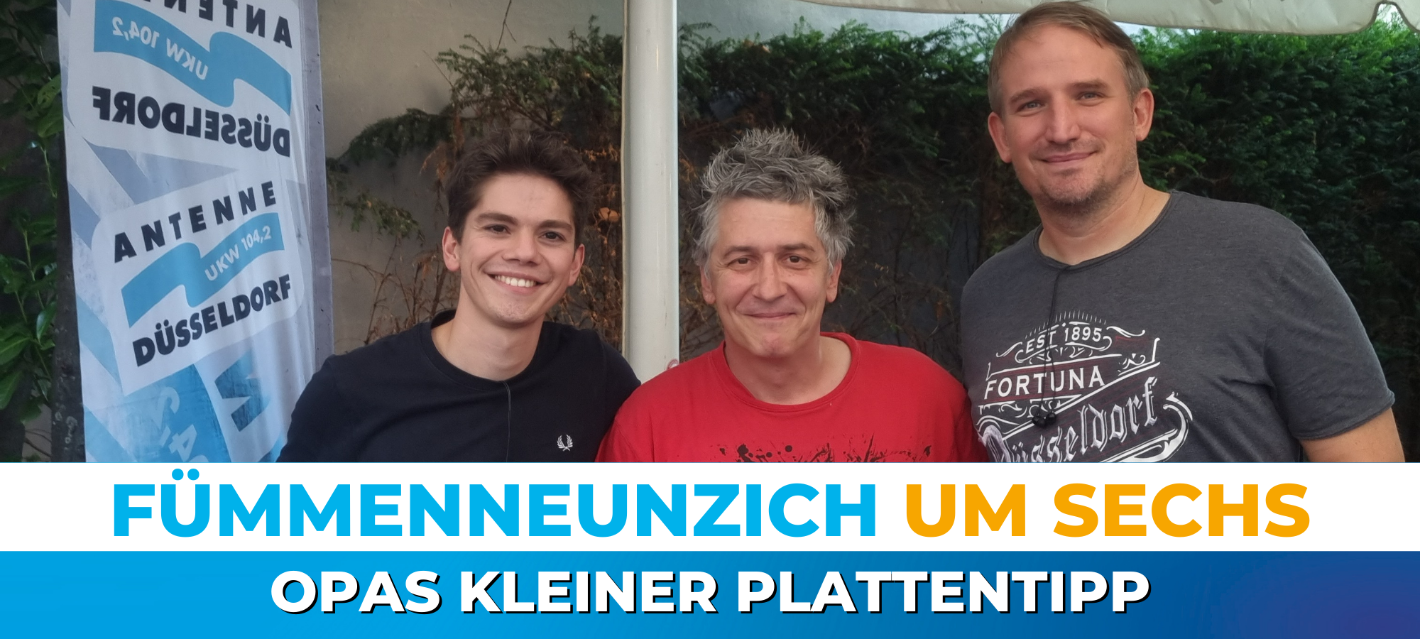 DJ Opa mit den 95 um 6-Moderatoren Olli Bendt und Robert Janz