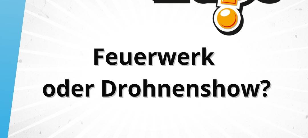 Freitagsfrage vom 18. Juli: Feuerwerk oder Drohnenshow