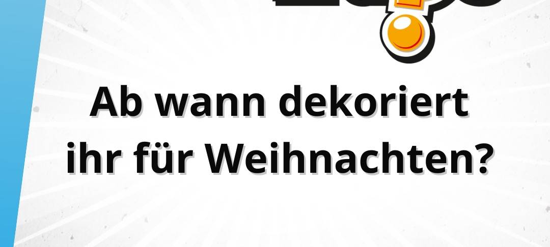 Freitagsfrage vom 14. November 2025: Ab wann dekoriert ihr für Weihnachten?