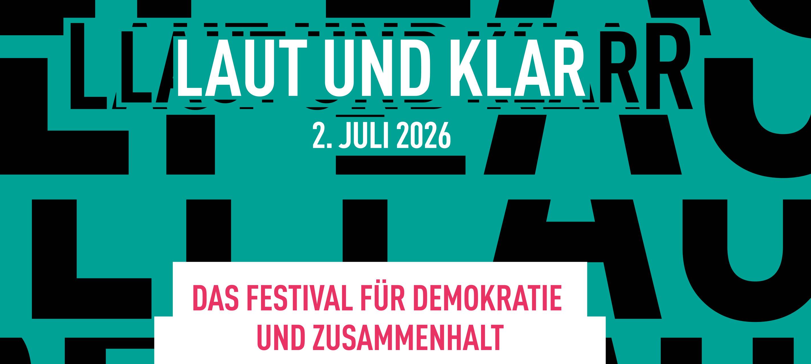 Infobild mit Festivalnamen: "Laut und Klar" und Datum der Veranstaltung (02. Juli 2026).