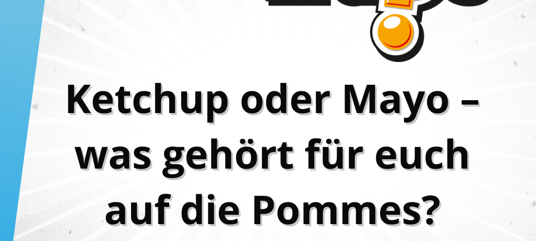 Die Freitagsfrage vom 22. August: Ketchup oder Mayo - was gehört für euch auf die Pommer?