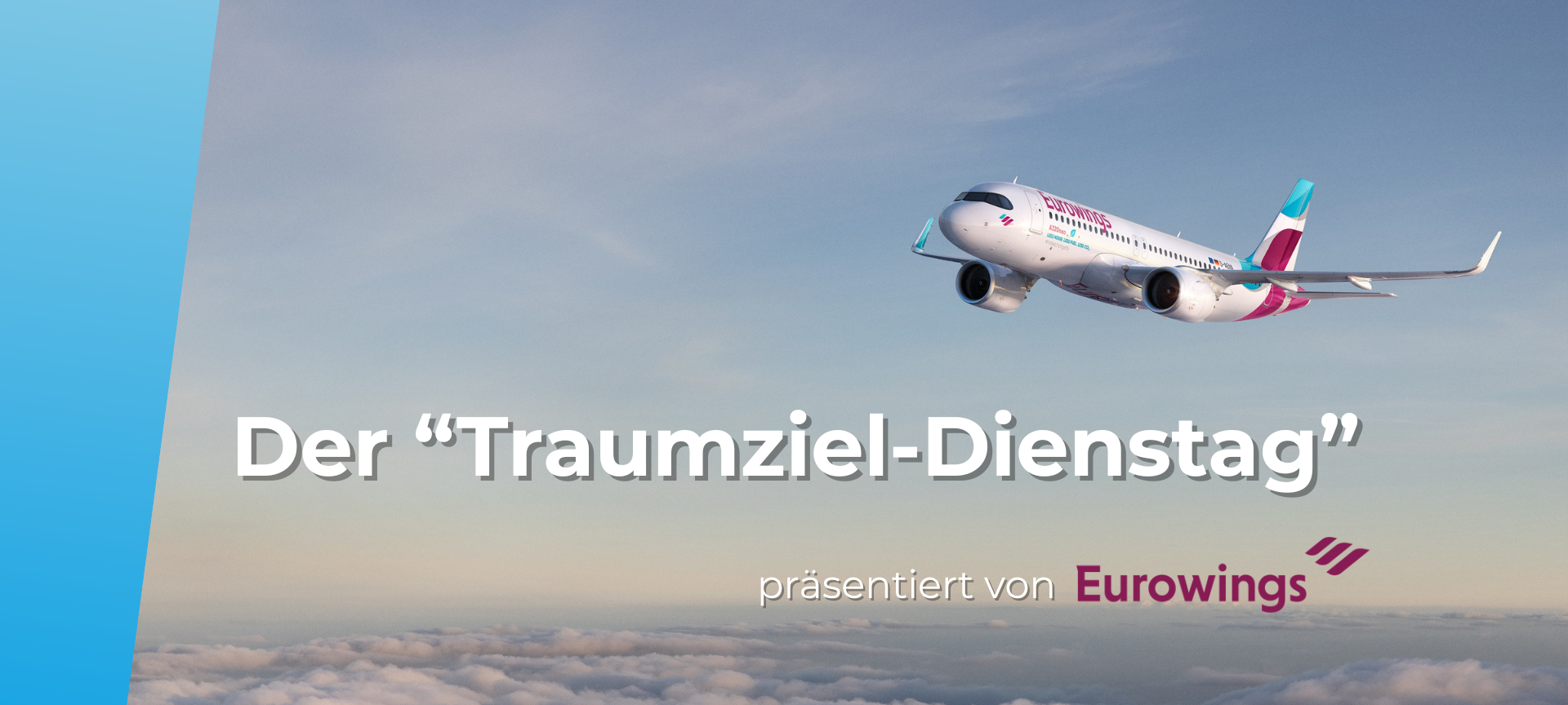 A320 neo Flugzeug von Eurowings am Himmel mit der Headline des Gewinnspiels "Der Traumziel-Dienstag, präsentiert von Eurowings"